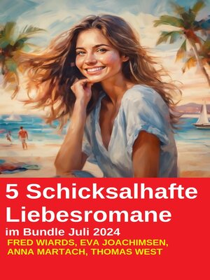 cover image of 5 Schicksalhafte Liebesromane im Bundle Juli 2024